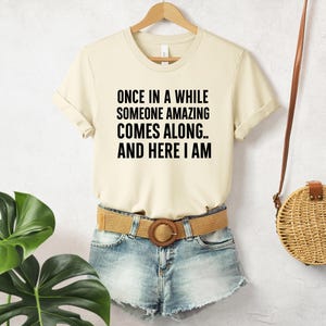 Sarcastic Funny Quote Shirt for Women, Sassy Humor Saying Tee, Savage Quote Tee, Witty Sarcasm Gift, Shirt with Saying Funny Graphic Shirt