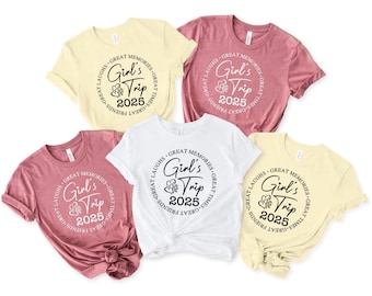 Girls Trip 2025 Shirt, Great Memories Great Times Great Friends Tee, Besties Vacation Shirt, Girls Getaway Matching Travel Shirt