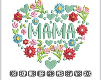 Mama-Stickdateien, Muttertagsdesign, wunderschönes Blumenherz, digitale Maschinenstickerei, Pes Dst Exp-Dateien, sofortiger Download, 5 Größen