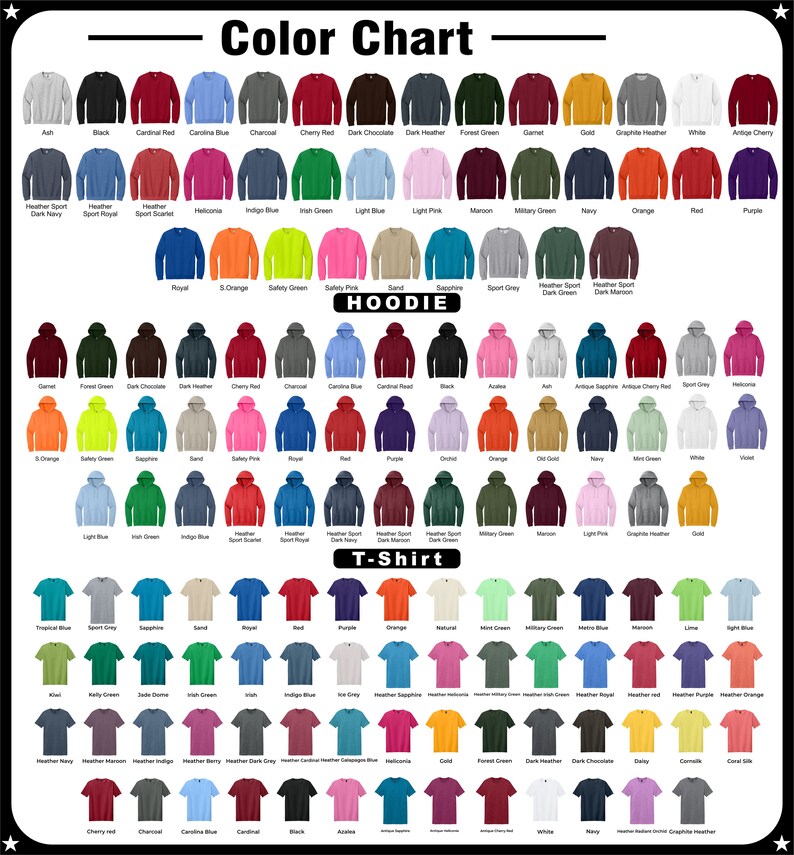 May include: Color chart showing a variety of t-shirt and hoodie colors. The chart includes colors such as black, red, blue, green, and orange. The text "Color Chart" and "HOODIE" and "T-Shirt" are visible.