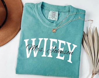 Personalized Wifey Shirt, Comfort Colors® Bride T-Shirt, Mrs Shirt for Honeymoon, Bride to Be Gift, Custom Bridal Party Tee,Wifey To Be Gift
