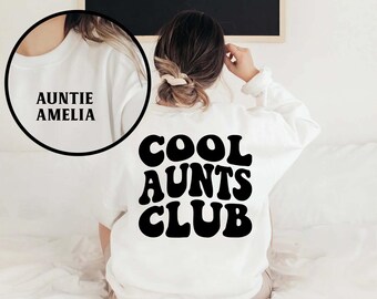 Cool Aunts Club Sweatshirt, Funny Aunt Crewneck, Promoted to Aunt Shirt, Future Aunt Gift, Aunt T-Shirt, Mothers Day Gift, Cool Auntie Shirt