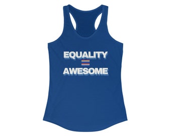 Equality = Awesome Pride - Womens Ideal Tank Top