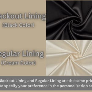The image is a collage of three fabric swatches, each with a different color: black, cream, and black. The text above the swatches states that "Black Color" and "Regular Lining (Cream Color)" are the same, and the text below the swatches advises to "Blackout Lining and Regular Lining are the same price. Please specify your preference in the personalization section."