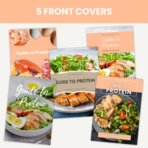 May include: Five different front covers for a guide to protein. Each cover features a different food item, including salmon, chicken, and eggs. The text on the covers reads "Guide to Protein" and "Healthy Living Guide".