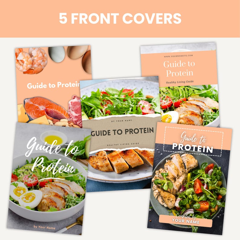 May include: Five different front covers for a guide to protein. Each cover features a different food item, including salmon, chicken, and eggs. The text on the covers reads "Guide to Protein" and "Healthy Living Guide".