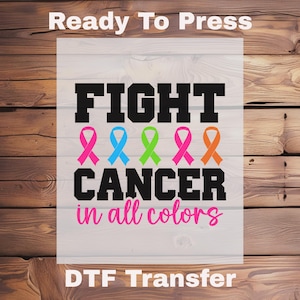 Fight Cancer in All Colors DTF Transfer,Rainbow Ribbon Multi Cancer Awareness Iron On,Hope Ready to Press Graphic For Shirt