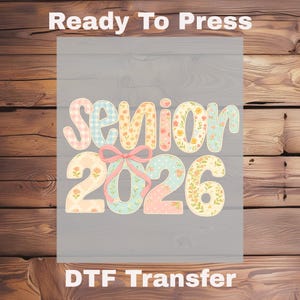 Senior 2026 Graduation Shirt DTF Transfer,Class of 2026 Ready to Press Iron On for Senior Year, High School Grad Gift