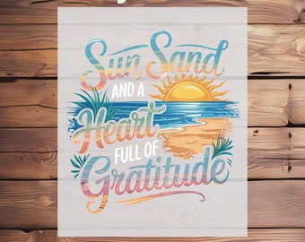 Gratitude Summer Shirt Transfer,Sun Sand Motivational Design Ready to Press DTF Iron On For Summer Apparel