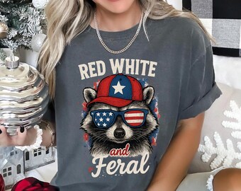 Red White And Feral Shirt, Comfort Colors Shirt, Funny USA Shirt, Funny Raccoon Shirt, 4th Of July Shirt, Hotdog Raccoon Shirt