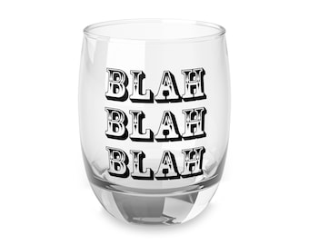 Rush Fans - Blah Blah Blah Whiskey Glass