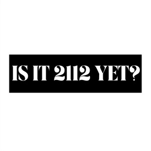 Rush-Fans – Ist es schon 2112? Schwarzer u. weißer Autoaufkleber #1
