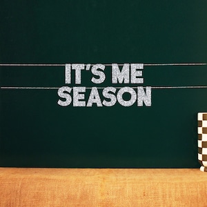 It&#39;s Me Season | 20 Color Options