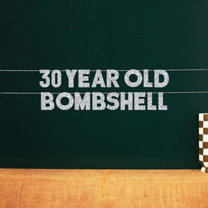 30 Year Old Bombshell | Thirtieth Birthday Party Decorations | Party Favor For 30th Birthday | 20 Color Options