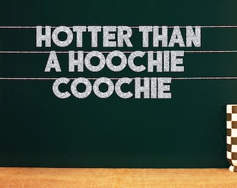 Hotter Than A … | 20 Color Options