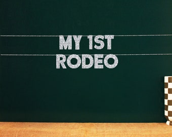 My 1st Rodeo | 20 Color Options