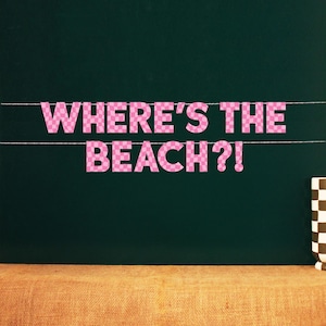Where&#39;s The Beach?! | Wavy Checkers Design | 6 Color Options Matte Finish | 4” Party Sign