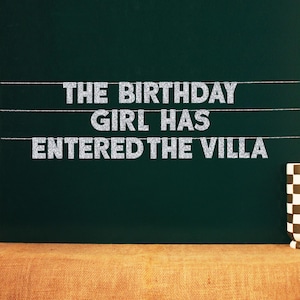 The Birthday Girl Has Entered The Villa | 20 Color Options