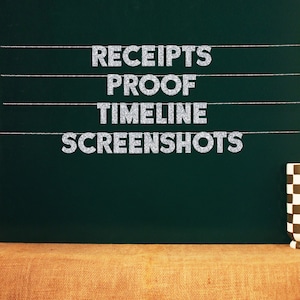 Könnte beinhalten: Eine grüne Tafel mit den Worten "Receipts", "Proof", "Timeline" und "Screenshots", die in silbernen Glitzerbuchstaben geschrieben sind.