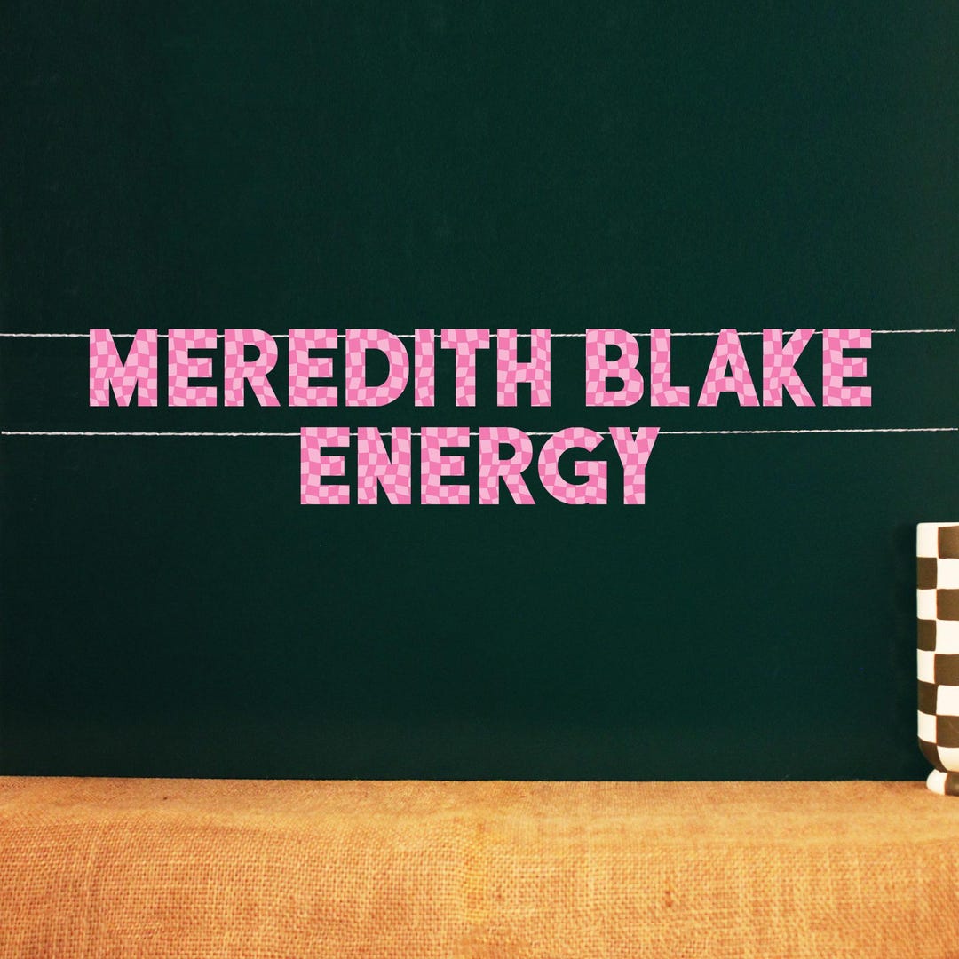 Meredith Sign Meredith Blake Energy | Wavy Checkers Design | 6 Color Options Matte ...