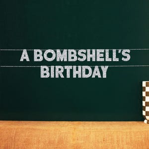 A Bombshell’s Birthday | 20 Color Options