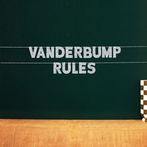 Vanderbump Rules | 20 Color Options