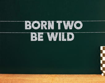 Born Two Be Wild | Cute 2 Year Old Birthday Party Decorations | Party Sign for Turning Two | 20 Color Options