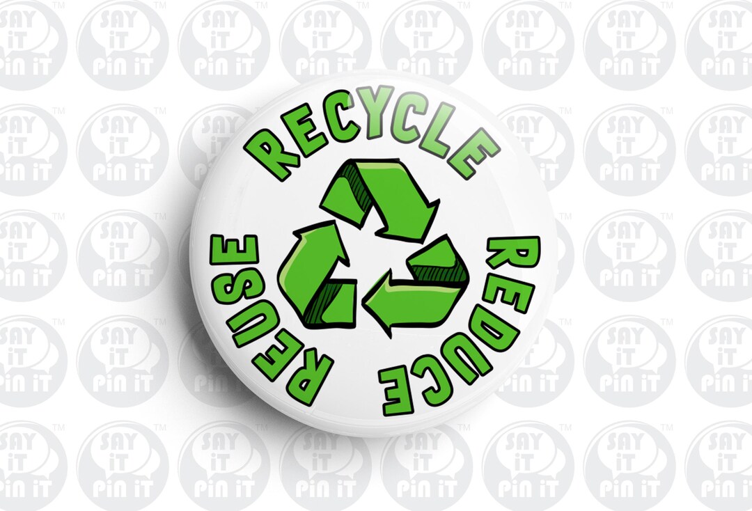 Recycle Reduce Reuse Button Pin Badge or Fridge Magnet - 50mm/38mm - Etsy