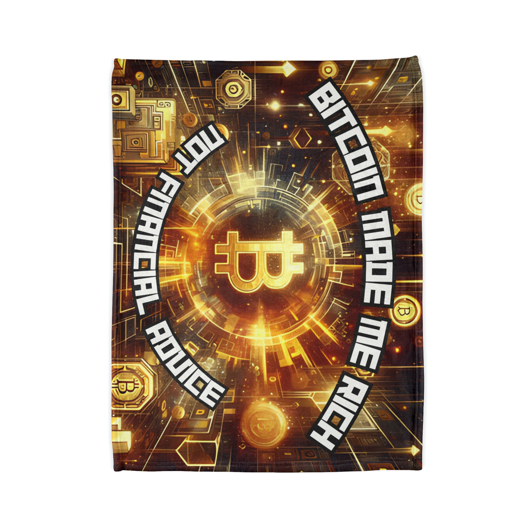 Bitcoin Made Me Rich,Not Financial Advice Soft Polyester Blanket Printed in  The USA for Best Quality