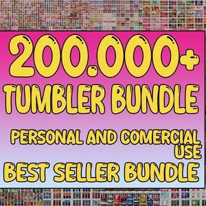200.000+ Best Seller Tumbler Wrap Bundle, Ultimate Tumbler Wrap Bundle, design bundle for tumbler sublimation, Best Selling Tumbler Wrap