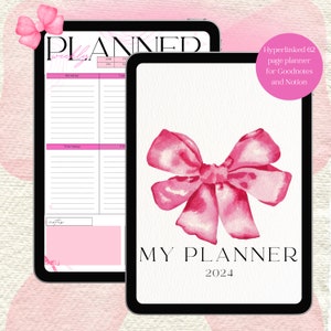 May include: A digital planner with a pink bow design. The planner is titled "My Planner 2024" and is hyperlinked for use with Goodnotes and Notion.