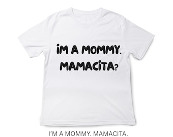 I&#39;m a mommy. Mamacita? -- Digital file -- SVG file --PNG -- Mommy -- gift -- create -- love island -- hula -- nick