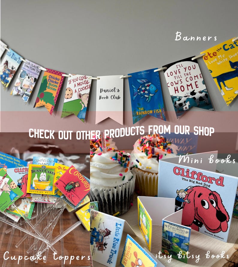 Pu&ograve; includere: Uno striscione decorativo con copertine di libri in miniatura, decorazioni per cupcake con illustrazioni di libri e minuscoli libri pieghevoli. Gli articoli mostrano vari titoli e grafiche di libri per bambini, tra cui Clifford the Big Red Dog, The Rainbow Fish e Pete the Cat, insieme a etichette di testo come Banners, Mini books, Cupcake toppers e itsy bitsy books.