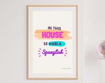 In this house se habla Spanglish, Home Decor, Printable, Colorful, Decoration, Family, Diversity, Inclusion, Multicultural, Latino, Latina