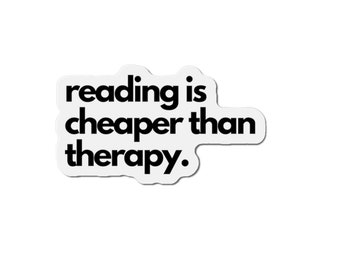La lecture est moins chère que la thérapie Aimant découpé
