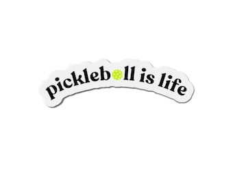 Pickleball is Life Die-Cut Magnet