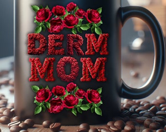 Derm Mom avec roses rouges, tasse noire de 11 oz, tasses décorées, tasse florale, tasse fleurs, tasse docteur, tasse diplômé, tasses cool.