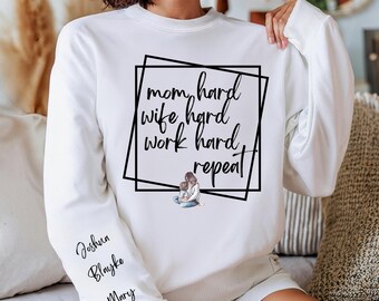 Hardworking Mom Sweatshirt: Cozy Wife Life Apparel