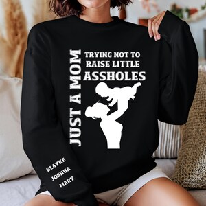 Funny Mom Crewneck Sweatshirt - Just a Mom, Gift for Mothers Day, New Mom Humor, Parenting Sweatshirt, Casual Mom Style