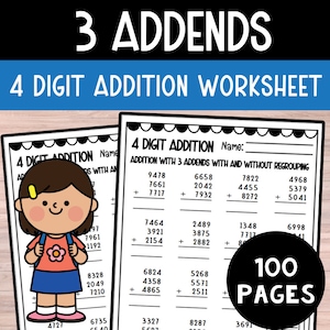 May include: Black and white worksheet with a cartoon girl wearing a backpack and a flower on her shirt. The worksheet is titled "4 Digit Addition" and includes multiple addition problems with 3 addends. The problems are designed for students to practice adding numbers with regrouping and without regrouping. The worksheet also includes the text "100 Pages".