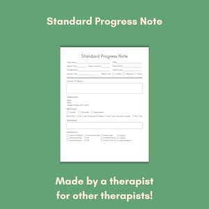May include: A black and white printable standard progress note form for therapists. The form includes sections for client information, content of session, observations, risk factors, interventions, and medications.