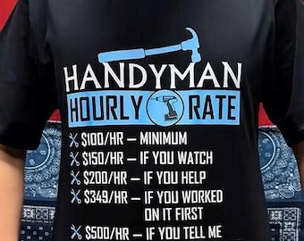 Handyman Hourly Rate Hoodie, Handyman Shirts, Handyman Gifts, Contractor Sweatshirt, Coworker Gift Shirt