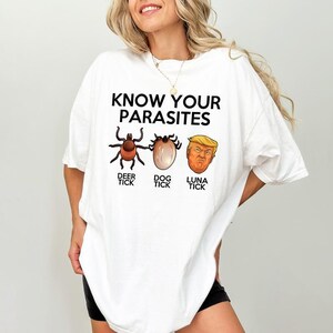 Know Your Parasites Shirt, Anti Trump Hoodie, Election Day Shirt, Funny Trump Shirt, Sarcastic Trump Sweatshirt, Anti Trump Tee, Trump Shirt