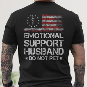 Emotional Support Husband Shirt Funny Do Not Pet Medical Symbol T-Shirt for Spouses Gift for Husband or EMT Boyfriend Wife Girlfriend Gift