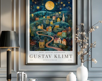 May include: A poster for a 20th Century Exhibition featuring the work of Gustav Klimt. The poster depicts a whimsical village scene with colorful houses, a winding road, and a large, yellow moon in a starry night sky. The text "20th Century Exhibition", "Gustav Klimt", "Gold", "History of Austrian Art", and "Austria" is printed on the poster.