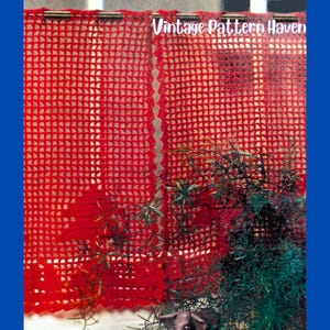 May include: Red crocheted window curtains with a square pattern. The curtains are hanging in front of a window with green plants visible. The text "Vintage Pattern Haven" is at the top.