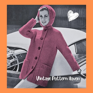 May include: A vintage image of a woman wearing a rose-colored hooded cardigan with large buttons and pockets. The cardigan is textured and appears to be knitted. The text "Vintage Pattern Haven" is visible at the bottom of the image.