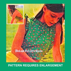 May include: A vintage green top with a floral pattern and ruffled trim. The top is sleeveless and has a halter-style neckline. The image also includes a smaller inset image of the top. The text "Vintage Pattern Haven" and "PATTERN REQUIRES ENLARGEMENT" are visible.