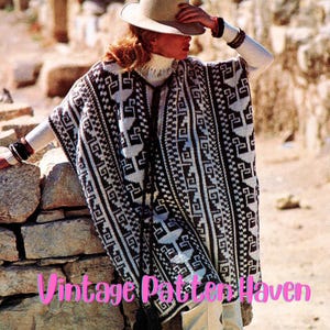 May include: A vintage knitting pattern for a poncho with a geometric design in black and white. The pattern is called "Vintage Pattern Haven".