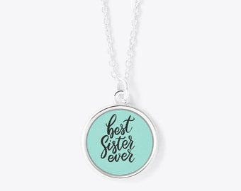 Best Sister Ever Circle Pendant Necklace